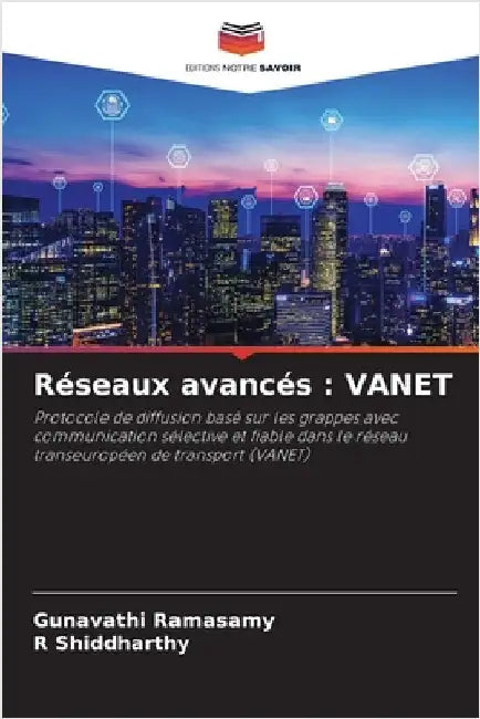 Réseaux avancés: Vanet by Ramasamy, Gunavathi