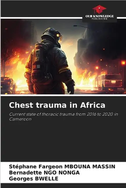 Chest trauma in Africa by Mbouna Massin, Stéphane Fargeon