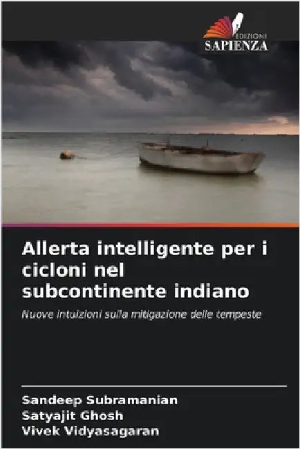 Allerta intelligente per i cicloni nel subcontinente indiano by Subramanian, Sandeep