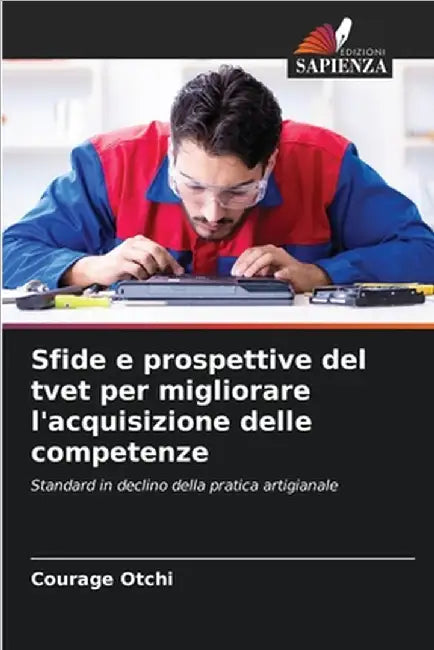 Sfide e prospettive del tvet per migliorare l'acquisizione delle competenze by Otchi, Courage