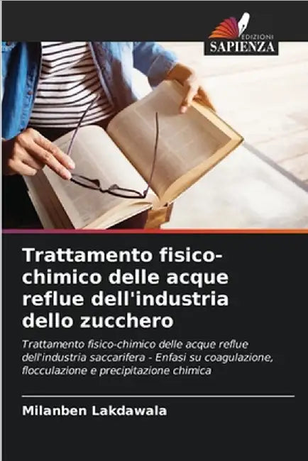 Trattamento fisico-chimico delle acque reflue dell'industria dello zucchero by Milanben Lakdawala