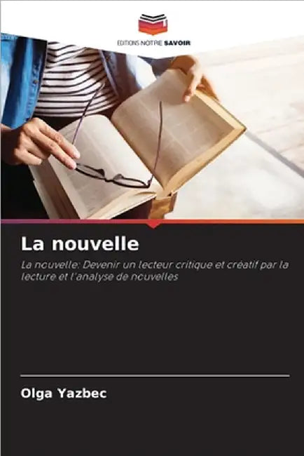 La nouvelle by Yazbec, Olga