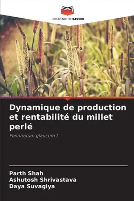 Dynamique de production et rentabilité du millet perlé by Shah, Parth