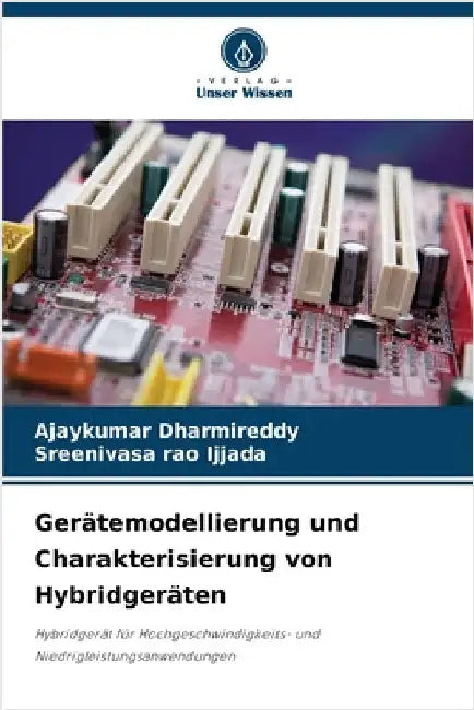 Gerätemodellierung und Charakterisierung von Hybridgeräten by Ajaykumar Dharmireddy