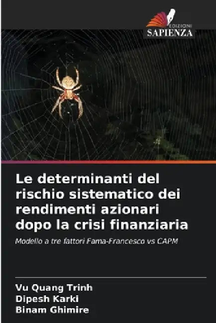 Le determinanti del rischio sistematico dei rendimenti azionari dopo la crisi finanziaria by Vu Quang Trinh, Dipesh Karki, Binam Ghimire