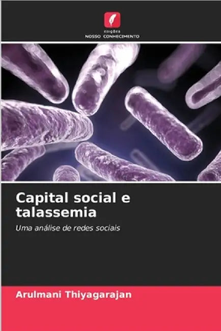 Capital social e talassemia by Thiyagarajan, Arulmani