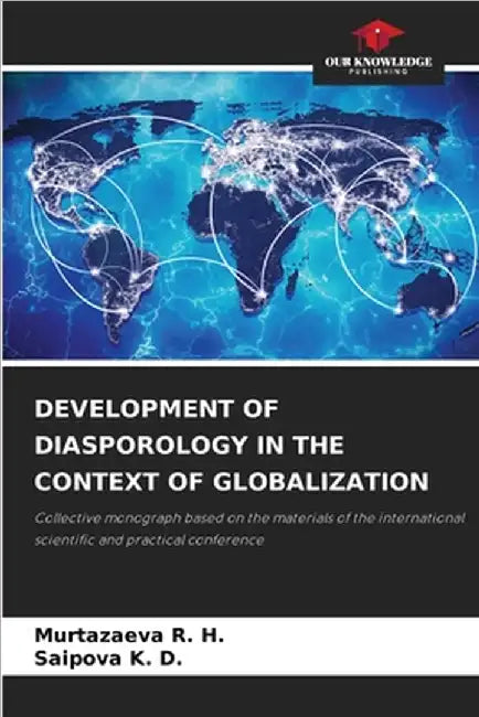 Development of Diasporology in the Context of Globalization by Murtazaeva R. H.