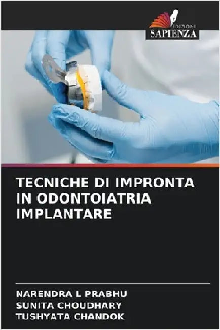 Tecniche Di Impronta in Odontoiatria Implantare by Narendra L. Prabhu