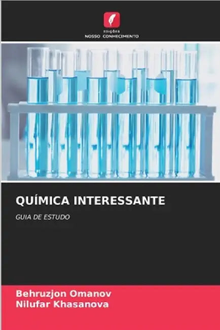 Química Interessante by Behruzjon Omanov