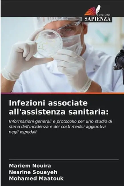 Infezioni associate all'assistenza sanitaria by Mariem Nouira