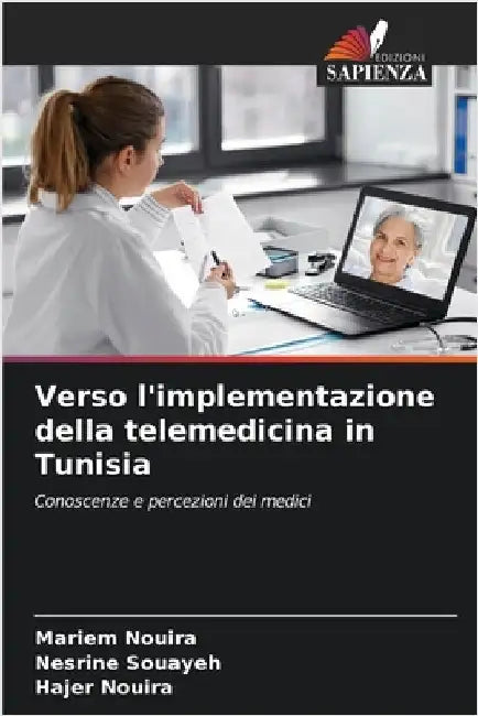 Verso l'implementazione della telemedicina in Tunisia by Mariem Nouira