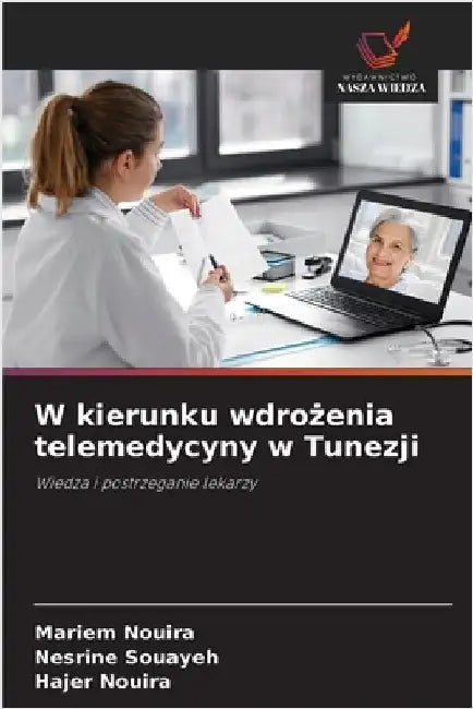 W kierunku wdrożenia telemedycyny w Tunezji by Mariem Nouira