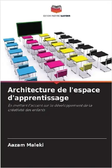 Architecture de l'espace d'apprentissage by Aazam Maleki
