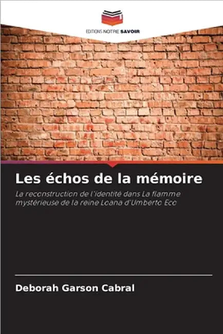 Les échos de la mémoire by Deborah Garson Cabral