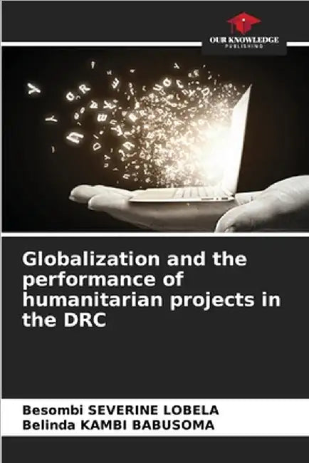 Globalization and the performance of humanitarian projects in the DRC by Besombi Severine Lobela