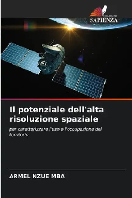 Il potenziale dell'alta risoluzione spaziale by Armel Nzue Mba