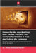 Impacto do marketing nas redes sociais no comportamento e nas decisões de compra by Mohd Sadique Shaikh
