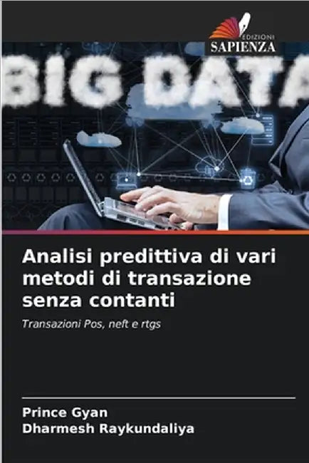 Analisi predittiva di vari metodi di transazione senza contanti by Prince Gyan