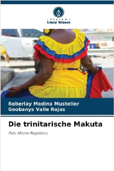 Die trinitarische Makuta by Roberlay Medina Mustelier