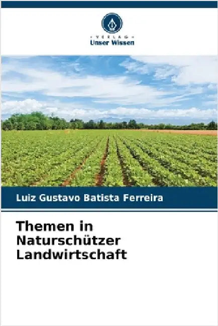 Themen in Naturschützer Landwirtschaft by Batista Ferreira, Luiz Gustavo