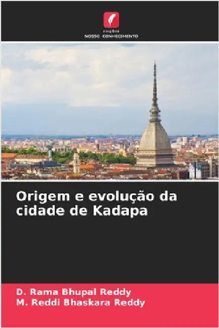 Origem e evolução da cidade de Kadapa by D. Rama Bhupal Reddy