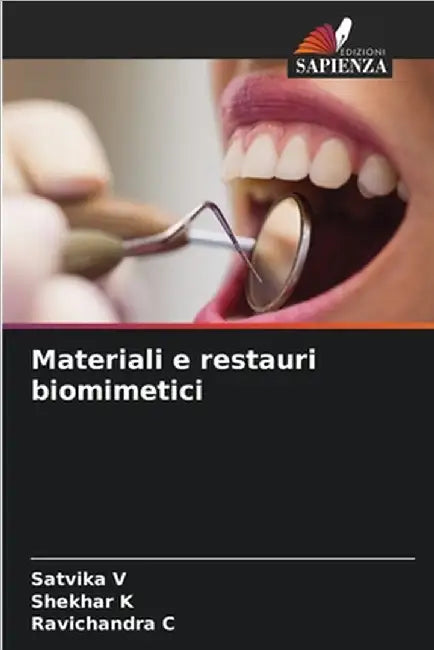 Materiali e restauri biomimetici by Satvika V