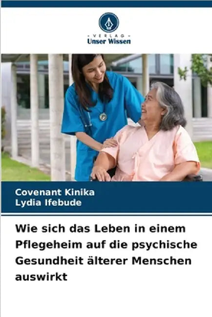 Wie sich das Leben in einem Pflegeheim auf die psychische Gesundheit älterer Menschen auswirkt by Covenant Kinika
