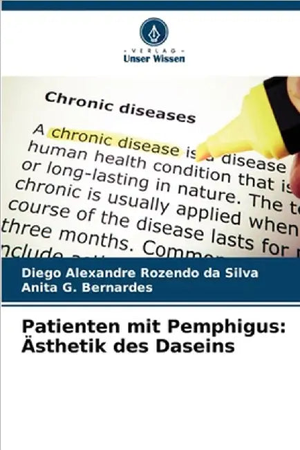 Patienten mit Pemphigus: Ästhetik des Daseins by Diego Alexandre Rozendo Da Silva