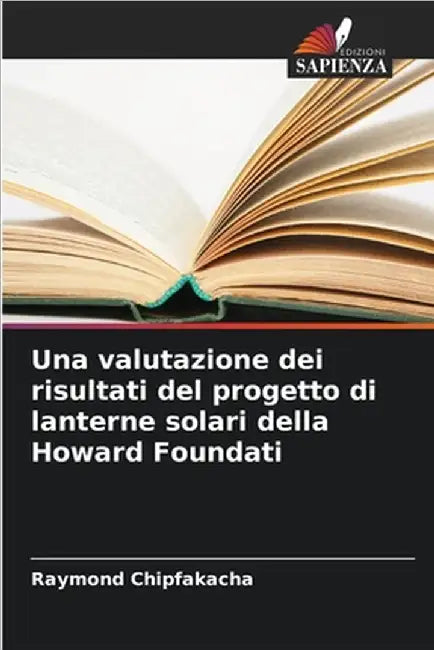 Una valutazione dei risultati del progetto di lanterne solari della Howard Foundati by Raymond Chipfakacha