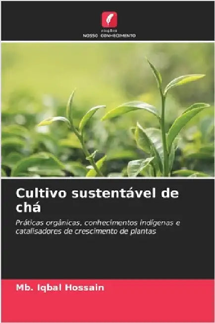 Cultivo sustentável de chá by Mb Iqbal Hossain