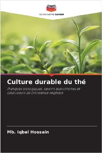 Culture durable du thé by Hossain, Mb Iqbal