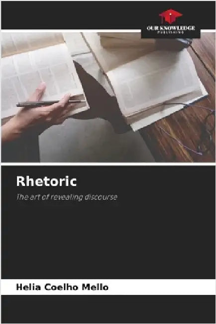 Rhetoric by Coelho Mello, Helia