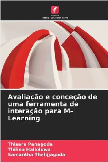 Avaliação e conceção de uma ferramenta de interação para M-Learning by Thisaru Panagoda