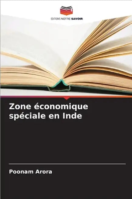 Zone économique spéciale en Inde by Poonam Arora