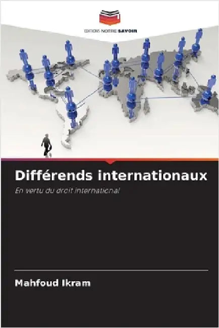 Différends internationaux by Ikram, Mahfoud