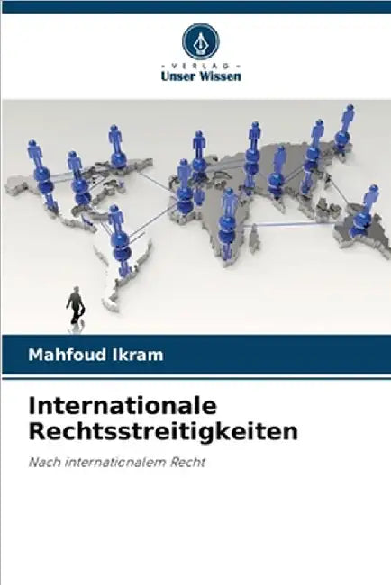 Internationale Rechtsstreitigkeiten by Mahfoud Ikram