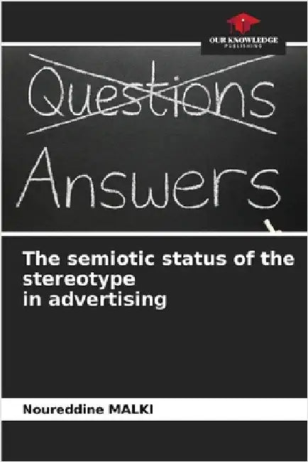 The semiotic status of the stereotype in advertising by Noureddine Malki