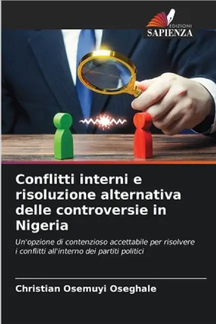 Conflitti interni e risoluzione alternativa delle controversie in Nigeria by Christian Osemuyi Oseghale