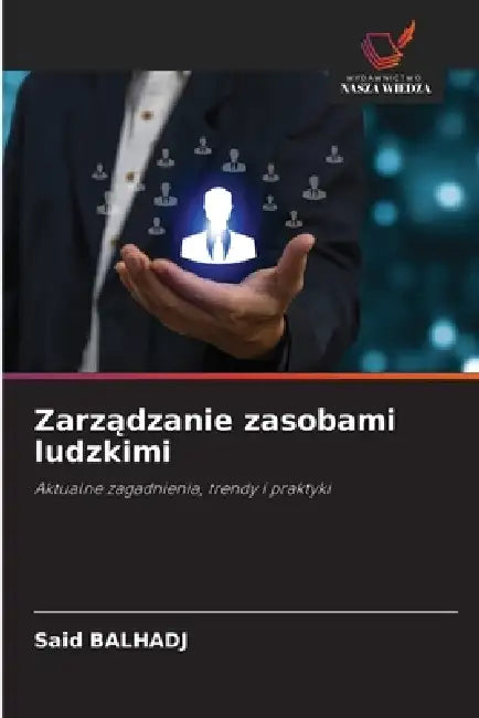 Zarządzanie zasobami ludzkimi by Said Balhadj