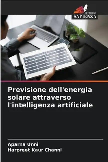 Previsione dell'energia solare attraverso l'intelligenza artificiale by Aparna Unni