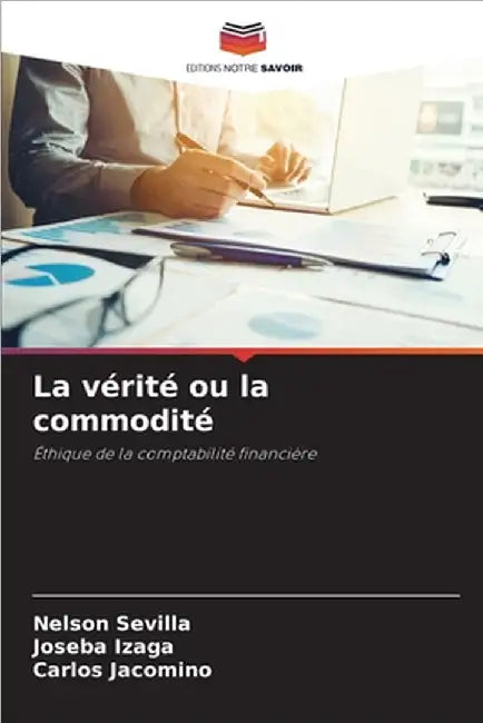 La vérité ou la commodité by Sevilla, Nelson