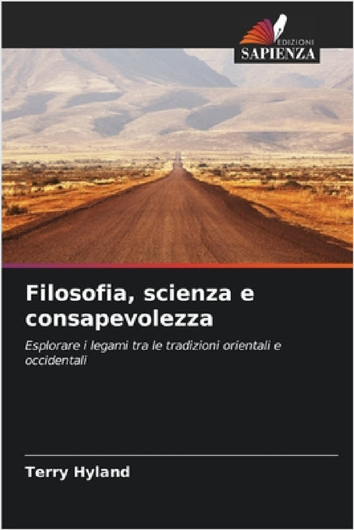 Filosofia, scienza e consapevolezza by Terry Hyland