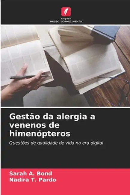 Gestão da alergia a venenos de himenópteros by Bond, Sarah A.