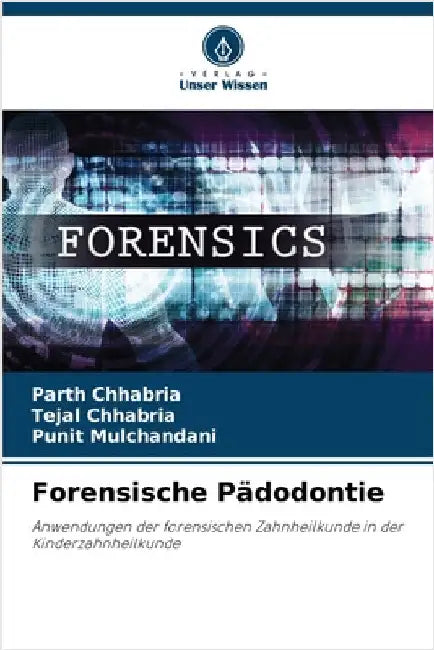 Forensische Pädodontie by Parth Chhabria