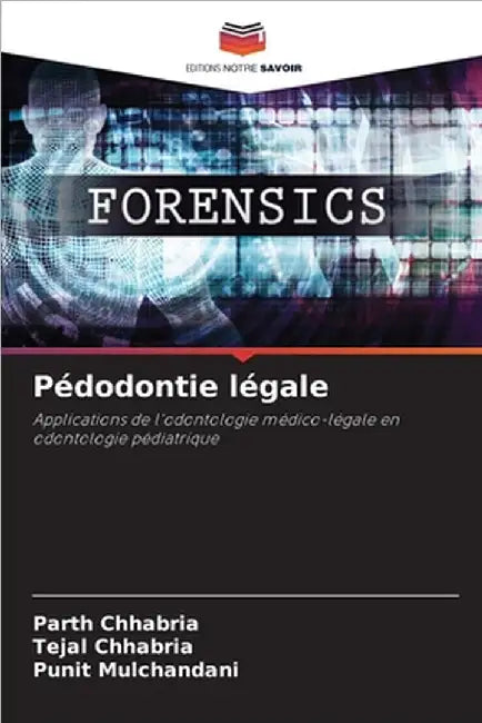 Pédodontie légale by Parth Chhabria