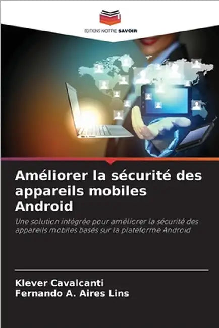 Améliorer la sécurité des appareils mobiles Android by Klever Cavalcanti