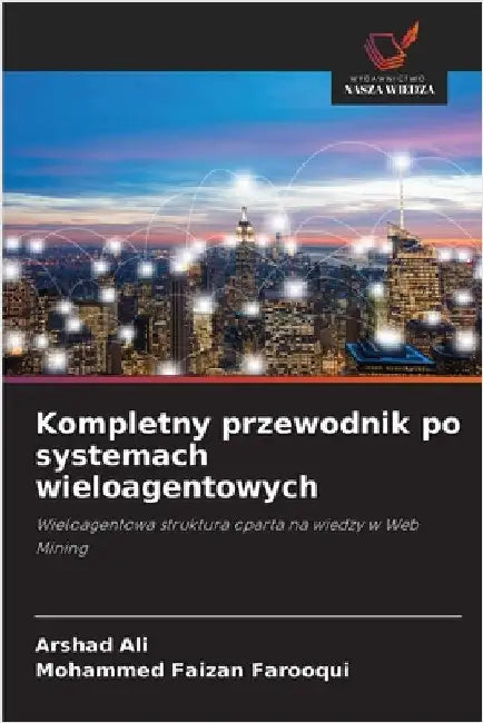 Kompletny przewodnik po systemach wieloagentowych by Ali, Arshad