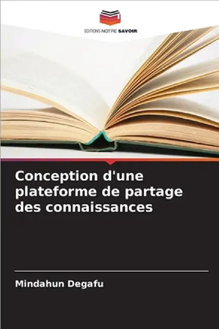 Conception d'une plateforme de partage des connaissances by Degafu, Mindahun