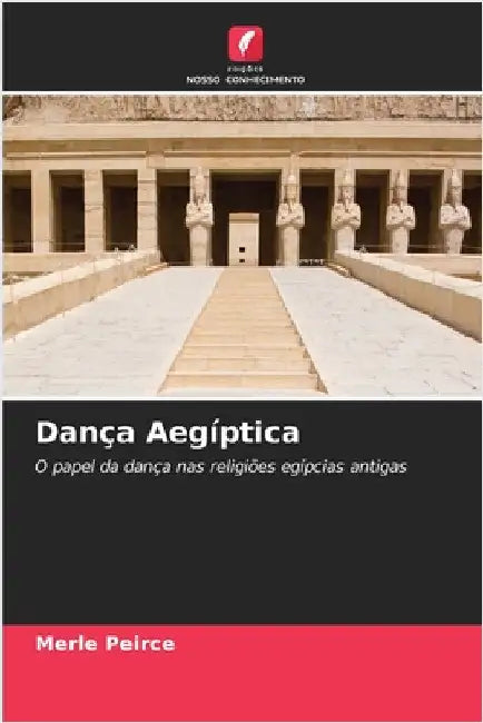 Dança Aegíptica by Peirce, Merle