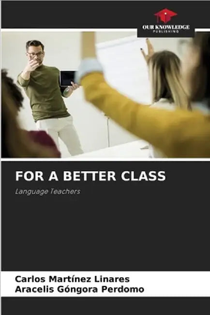 For a Better Class by Martínez Linares, Carlos